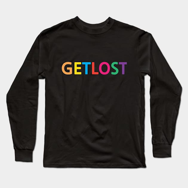 Get Lost Long Sleeve T-Shirt by TamaraLani